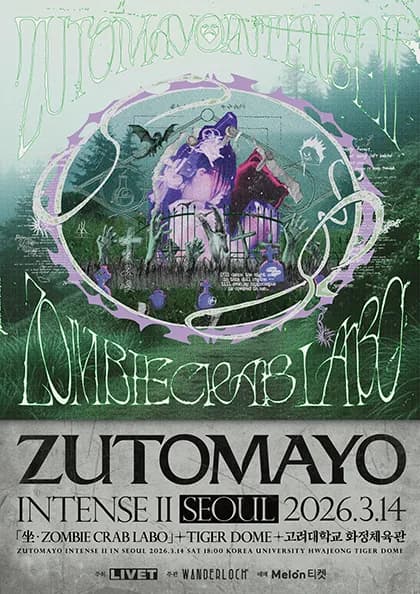 ZUTOMAYO INTENSE Ⅱ, 坐·ZOMBIE CRAB LABO in Seoul FC