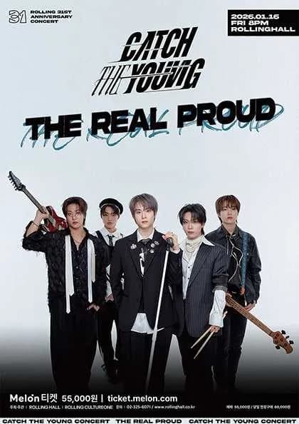 롤링 31주년 기념공연, CATCH THE YOUNG: THE REAL PROUD